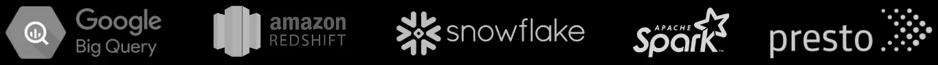 Google BigQuery, Amazon Redshift, Snowflake, Apache Spark, and Presto